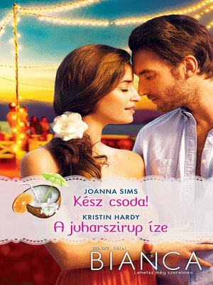 cover image of Kész csoda!; a juharszirup íze